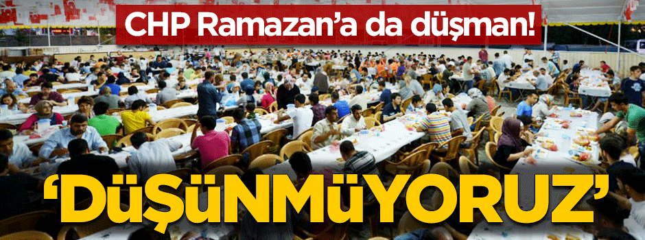 CHP'li belediye Edirne'de Ramazan çadırı kurmayacak!