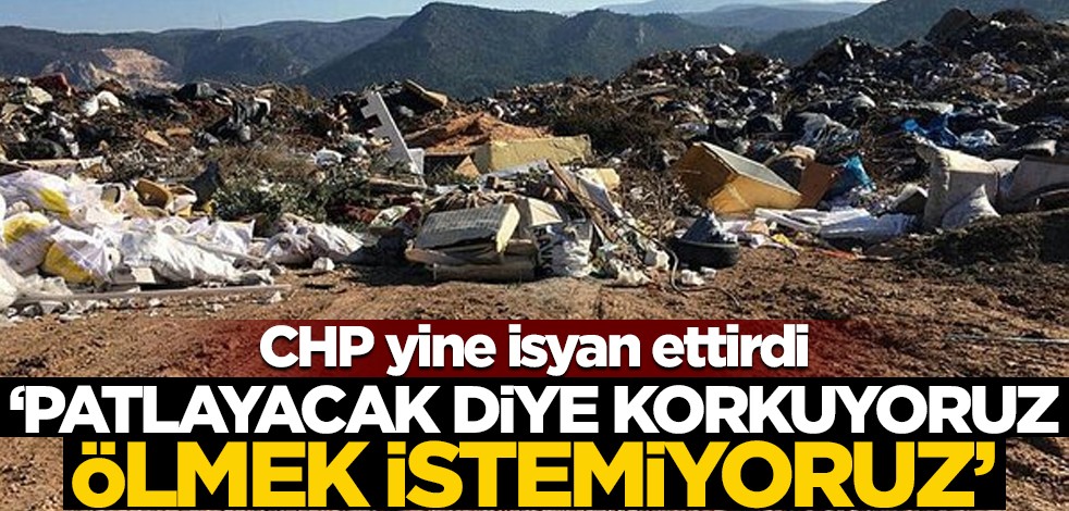 CHP'li belediye isyan ettirdi! "Patlayacak diye korkuyoruz, ölmek istemiyoruz"