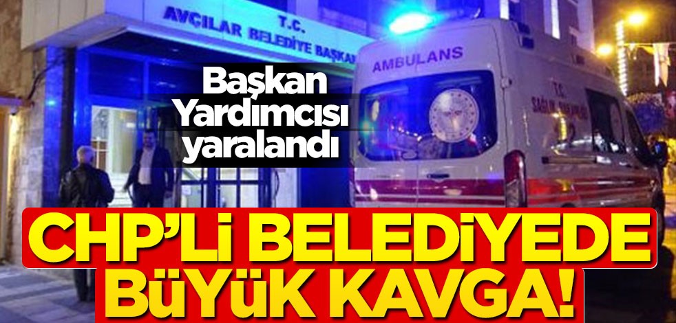 CHP'li belediyede büyük kavga! Olay yerine ambulans geldi