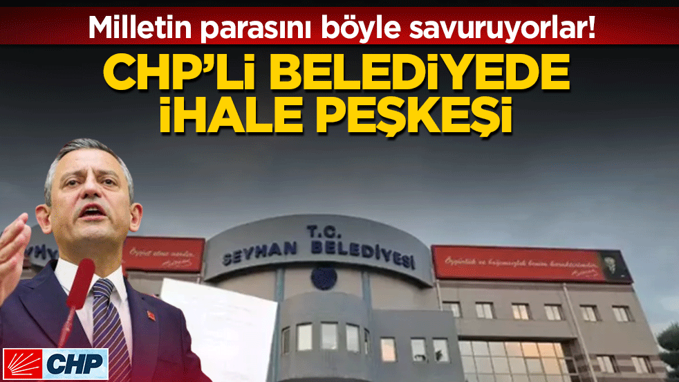 CHP’li belediyede ihale peşkeşi: Milletin parasını böyle savuruyorlar