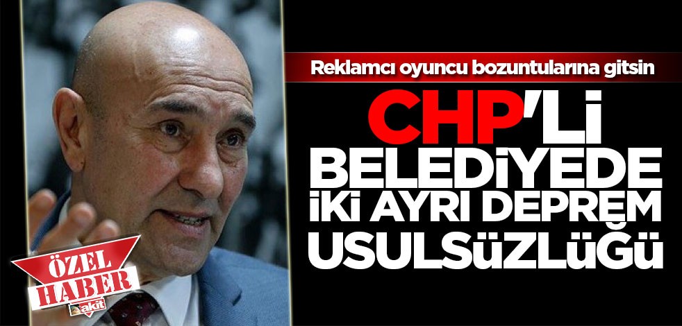 CHP'li belediyede iki ayrı deprem usulsüzlüğü