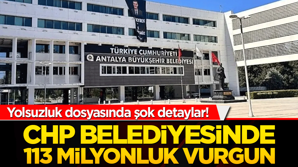 CHP'li belediyede yolsuzluk çarkı deşifre oldu! 27 şüpheli adliyede!