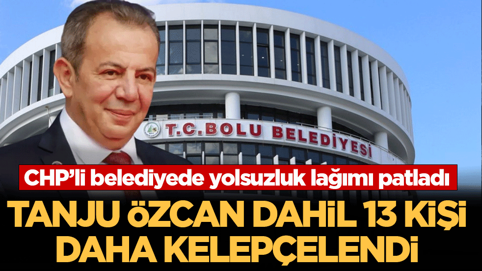 CHP’li belediyede yolsuzluk lağımı patladı: Tanju Özcan dahil 13 kişi daha kelepçelendi