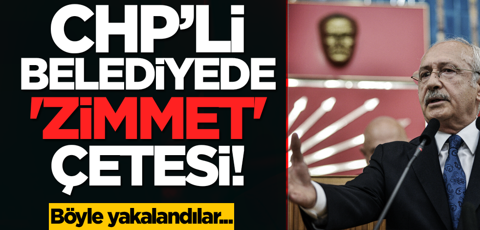CHP’li belediyede 'Zimmet' çetesi