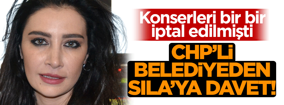 CHP'li belediyeden Sıla'ya davet!