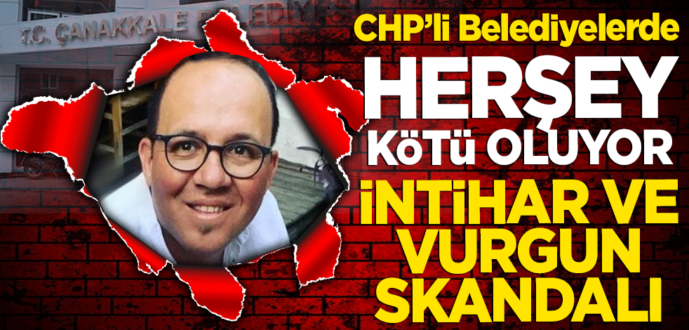 CHP’li belediyelerde her şey kötü oluyor! intihar girişimi ve vurgun skandalı!