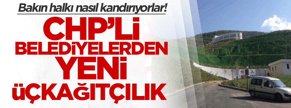 CHP’li Belediyelerden yeni üçkağıtçılık... Bakın halkı nasıl kandırıyorlar