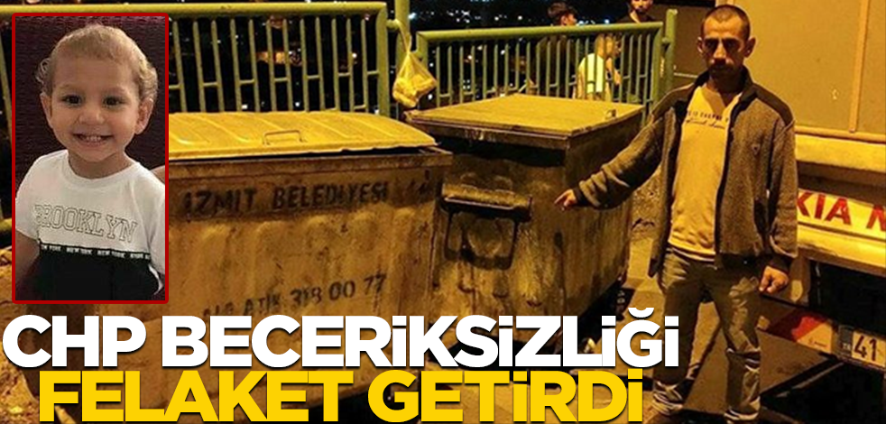 CHP'li belediyenin beceriksizliği felaket getirdi! 3 yaşındaki çocuk hayatını kaybetti