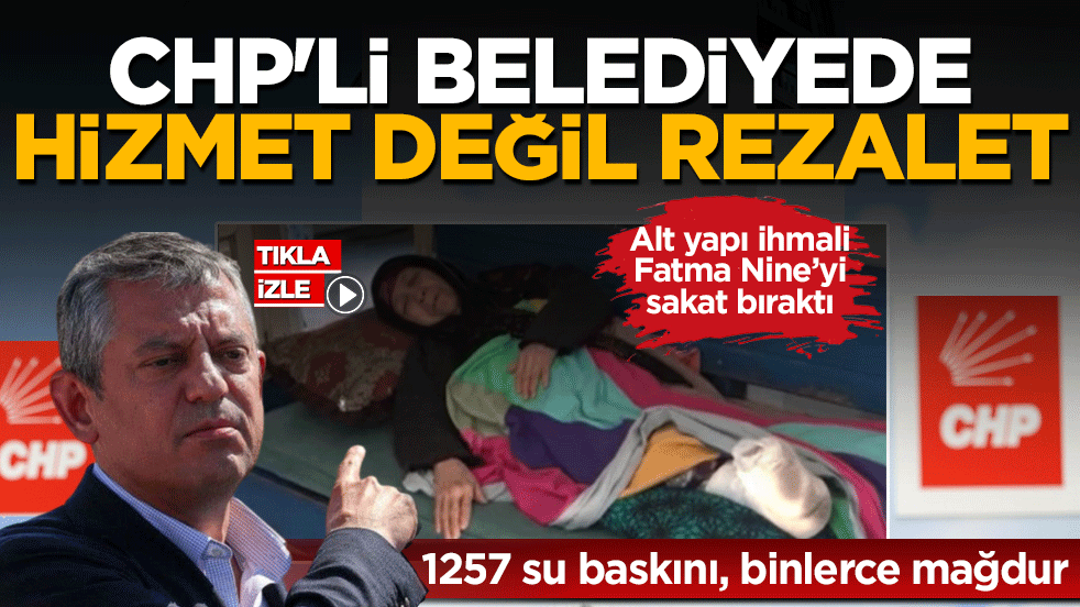 CHP’li Belediye’nin ihmali Fatma Nine’yi sakat bıraktı: Altyapıya ayrılmayan bütçenin bedelini vatandaş ödedi