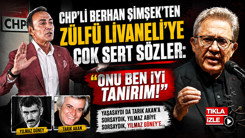 CHP’li Berhan Şimşek’ten Zülfü Livaneli’ye çok sert sözler: “Onu ben iyi tanırım!”