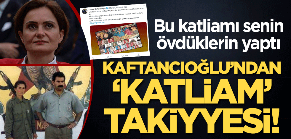 CHP'li Canan Kaftancıoğlu 'Başbağlar Katliamı' takiyyesi! Bu katliamı senin övdüklerin yaptı
