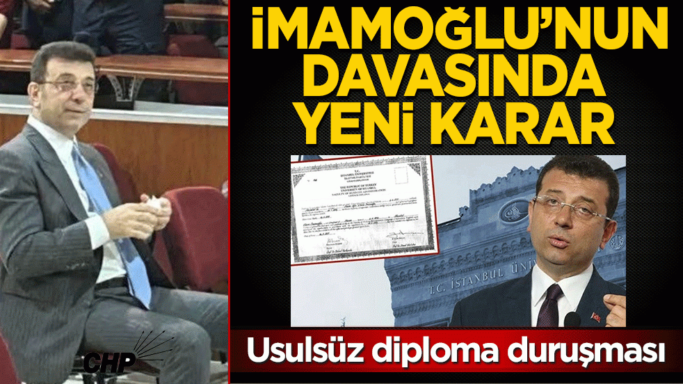 CHP'li Ekrem’in 'sahte diploma' soruşturmasında yeni karar!