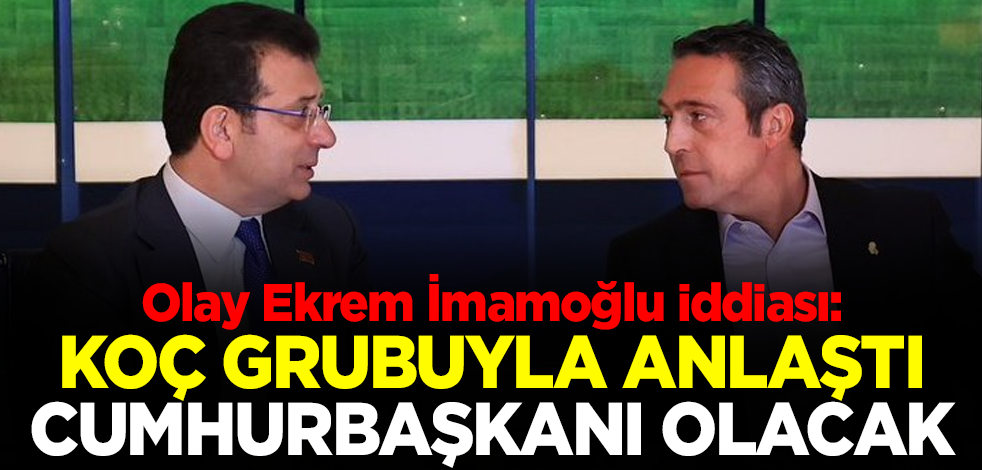 CHP’li Enver Aysever'den olay Ekrem İmamoğlu çıkışı: Koç grubuyla anlaştı, cumhurbaşkanı olacak