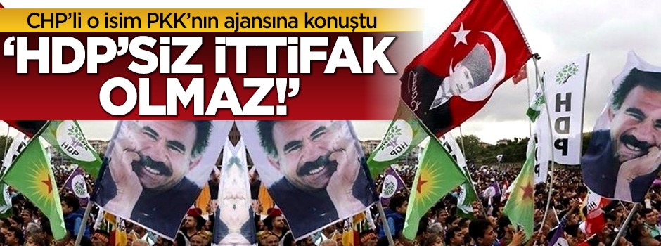 CHP'li Erdal Aksünger: HDP'siz ittifak olmaz!