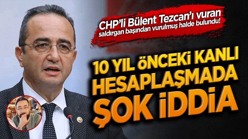 CHP’li eski vekili vuran saldırgan başından vurulmuş halde bulundu! 10 yıl önceki kanlı hesaplaşmada şok iddia