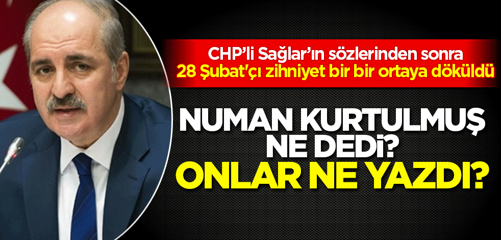 CHP'li Fikri Sağlar'ın başörtüsüne yönelik skandal sözlerinden sonra 28 Şubat'çılar bir bir ortaya döküldü