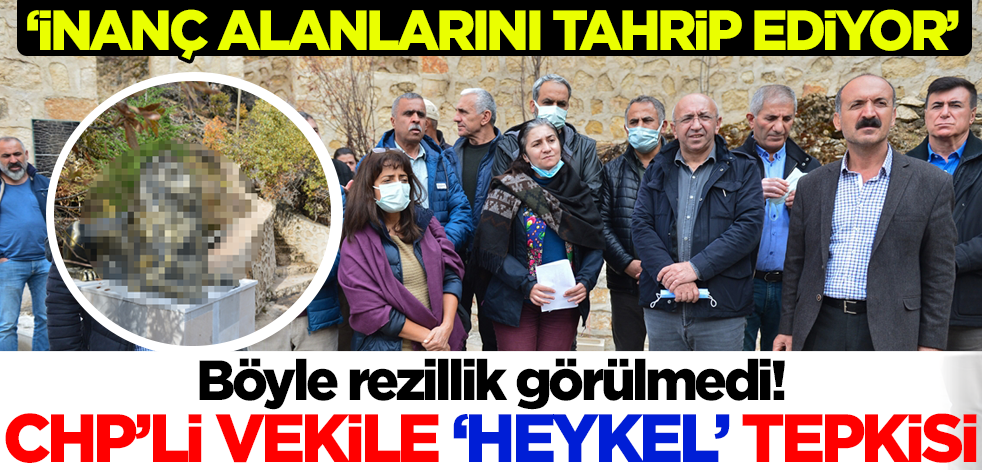 CHP'li Gürsel Erol'a 'heykel' tepkisi: İnanç alanlarını tahrip ediyor