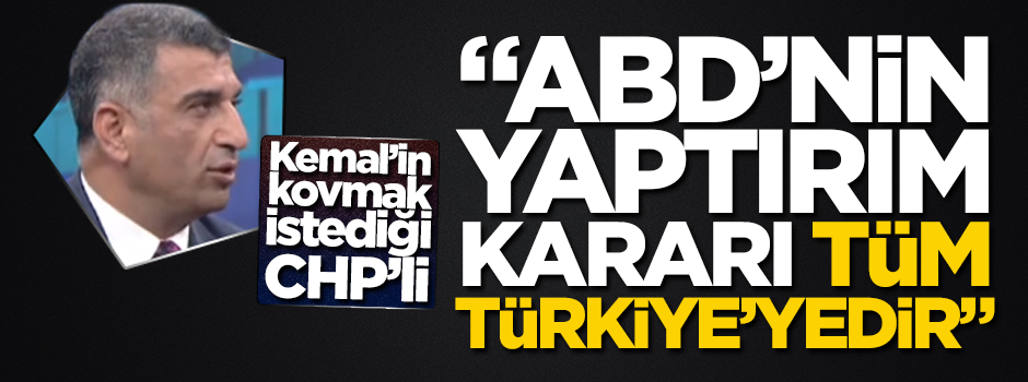 CHP'li Gürsel Erol'dan ABD yaptırımlarına ilişkin açıklama