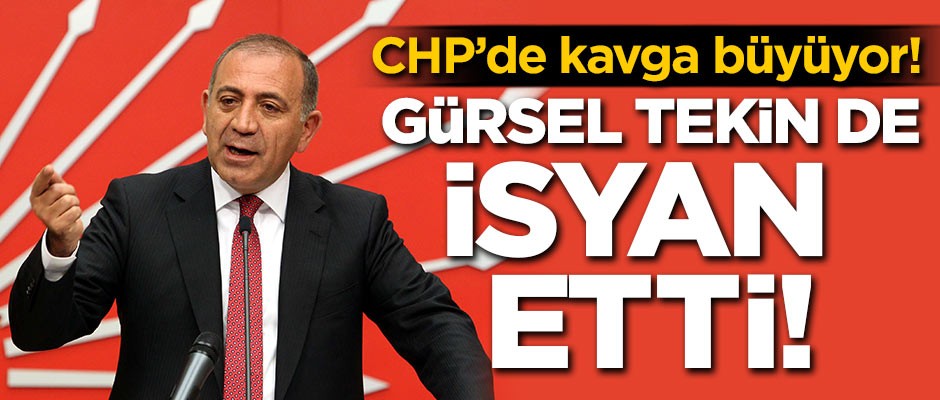 CHP'li Gürsel Tekin de isyan etti!