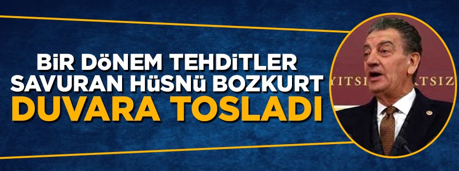 CHP'li Hüsnü Bozkurt bir kez daha duvara tosladı