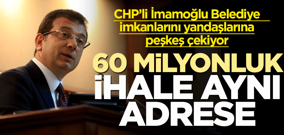 CHP’li İmamoğlu Belediye imkanlarını yandaşlarına peşkeş çekiyor