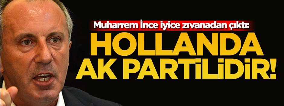 CHP'li İnce'den şaka gibi açıklama!