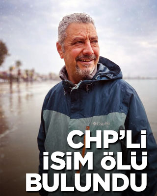CHP'li isim ölü bulundu