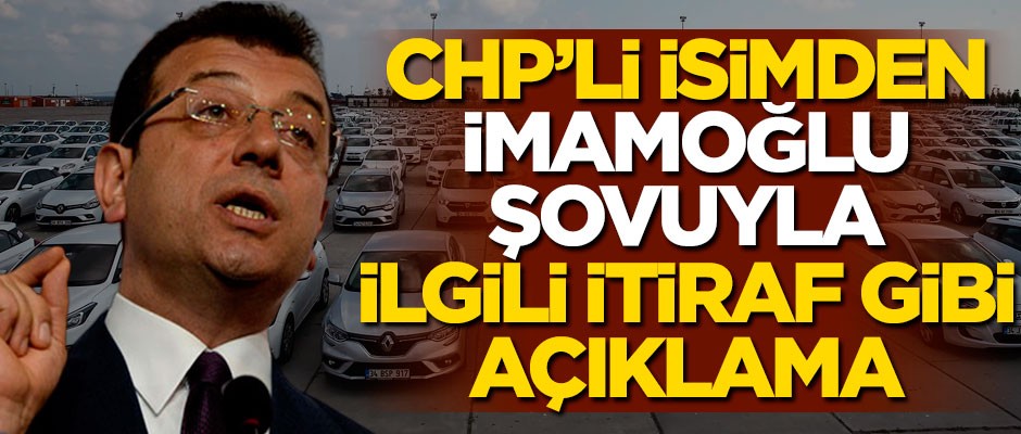 CHP'li isimden 'İmamoğlu şovuyla' ilgili itiraf gibi açıklama