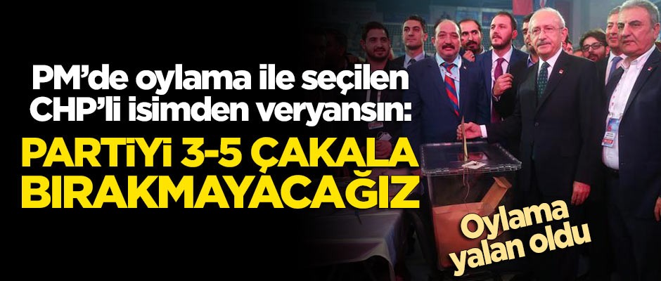 CHP'li isimden sert tepki: Partiyi 3-5 çakala teslim etmeyeceğiz