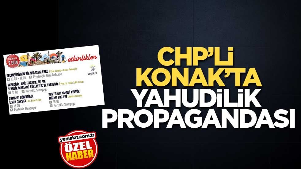 CHP’li Konak’ta Yahudilik propagandası
