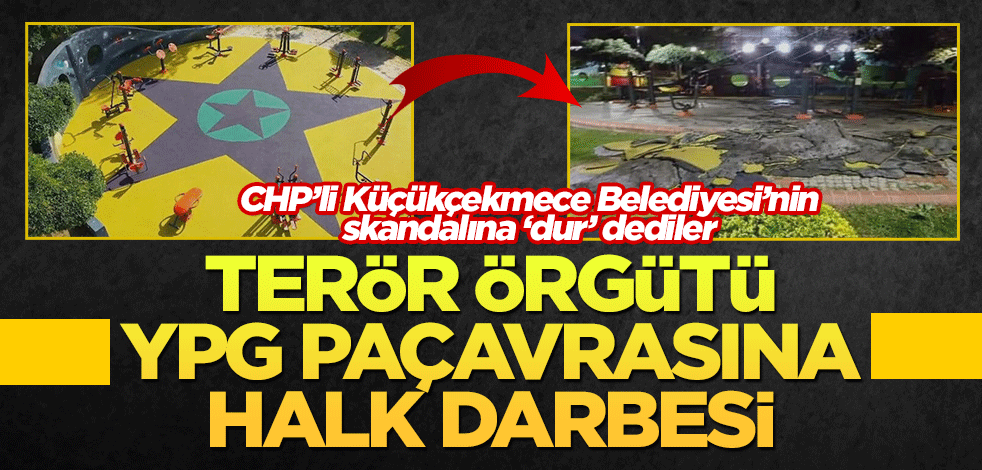 CHP’li Küçükçekmece Belediyesi’nin skandalına ‘dur’ dediler