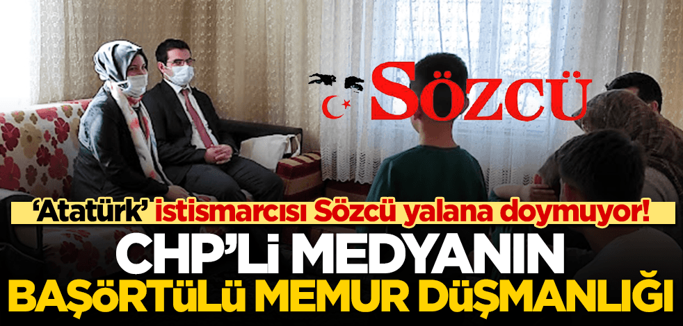 CHP’li medyanın başörtülü memur düşmanlığı