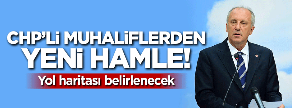 CHP'li muhaliflerden yeni hamle!