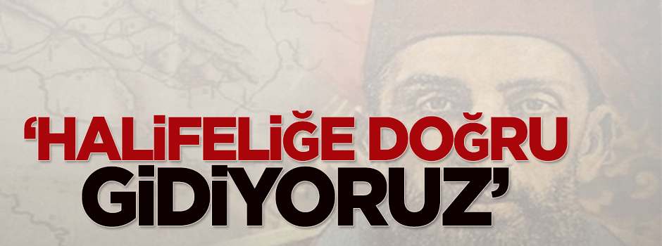 CHP'li Özkes: Halifeliğe doğru gidiyoruz