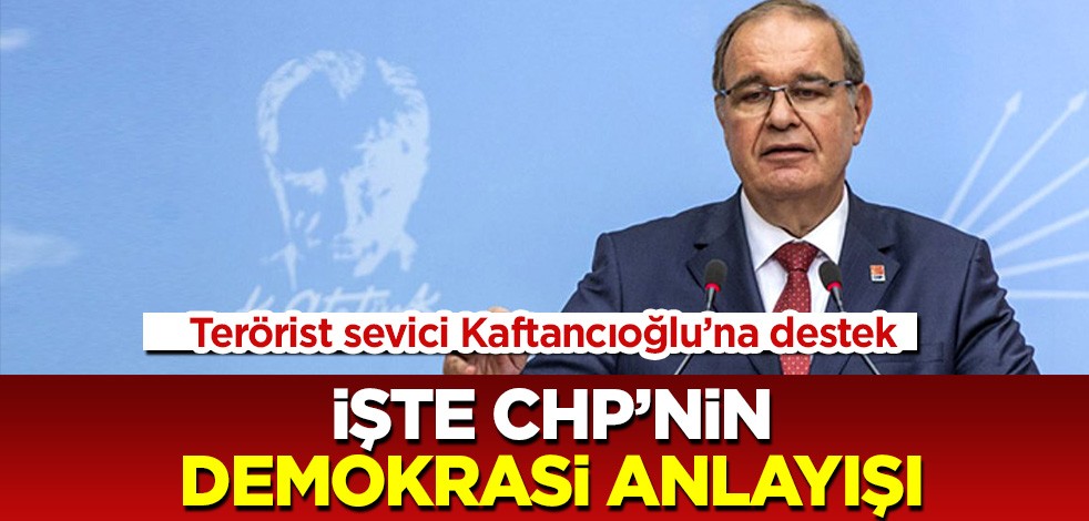 CHP'li Öztrak'tan terörist sevici Kaftancıoğlu'na destek: Demokrasi anlayışlarını gözler önüne serdi!