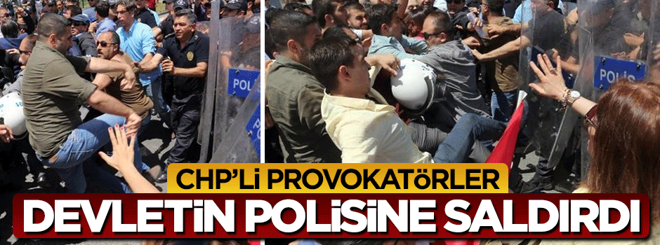 CHP''li provokatörler iş başında