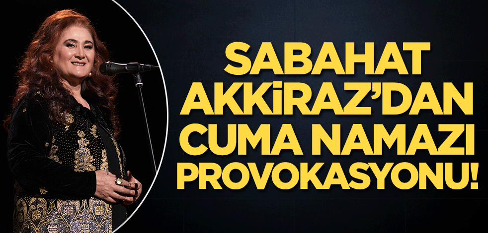 CHP'li Sabahat Akkiraz'dan Cuma mesajı!
