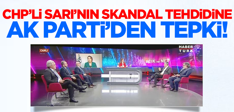 CHP'li Sarı'nın 'hesaplaşacağız' sözlerine AK Parti'den tepki