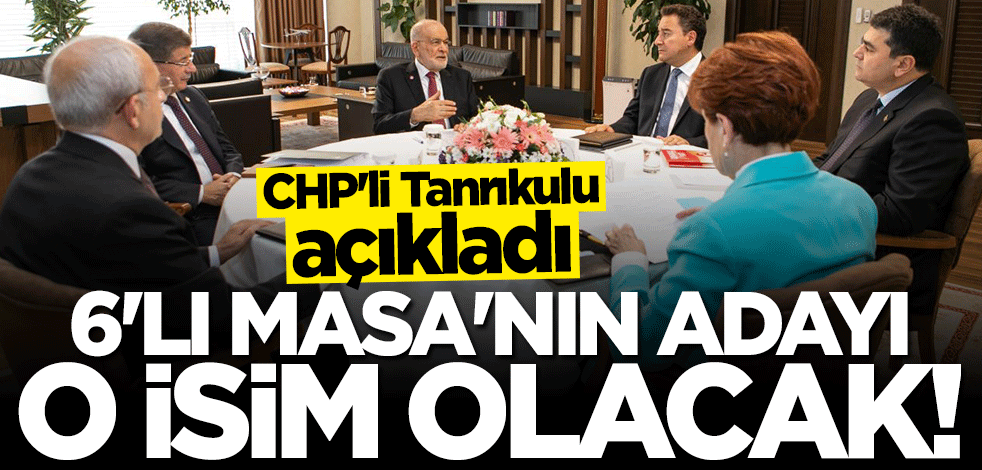 CHP'li Sezgin Tanrıkulu açıkladı: Bir aksilik yaşanmazsa aday Kılıçdaroğlu olacak