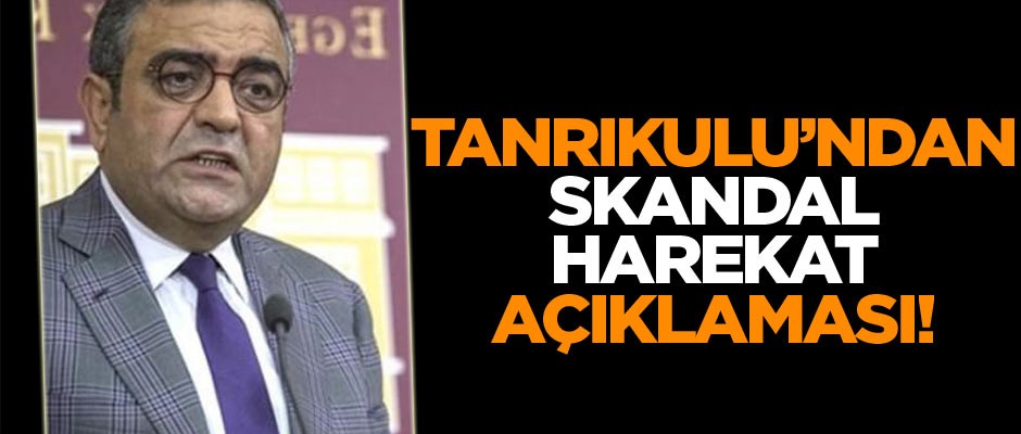 CHP'li Sezgin Tanrıkulu'ndan skandal harekat açıklaması!
