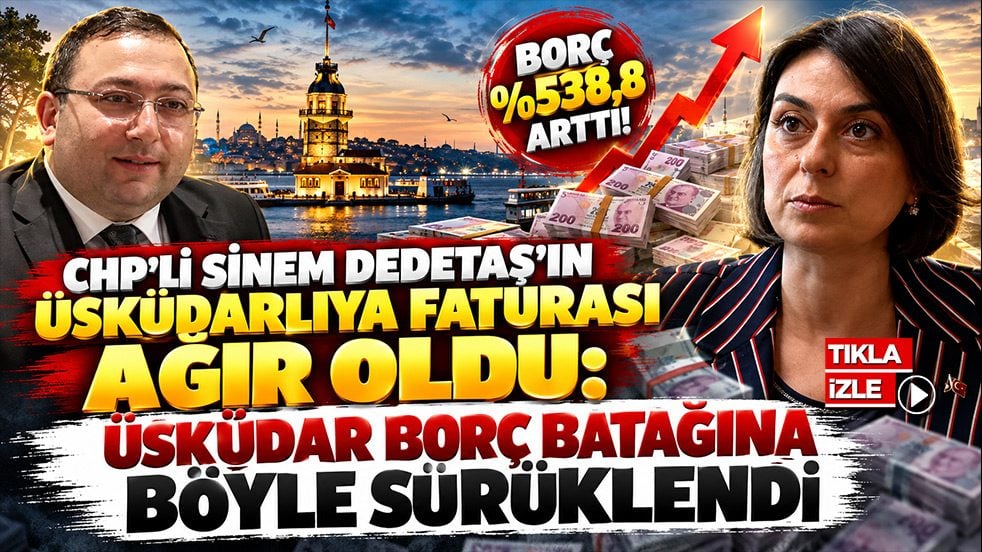 CHP’li Sinem Dedetaş’ın Üsküdarlıya faturası ağır oldu: Üsküdar borç batağına böyle sürüklendi