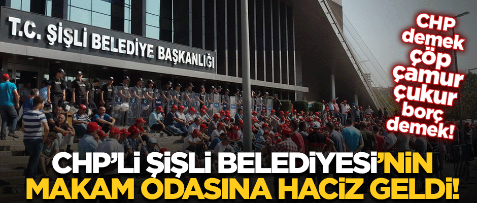 CHP'li Şişli Belediyesi'ndeki makam odasına haciz geldi!