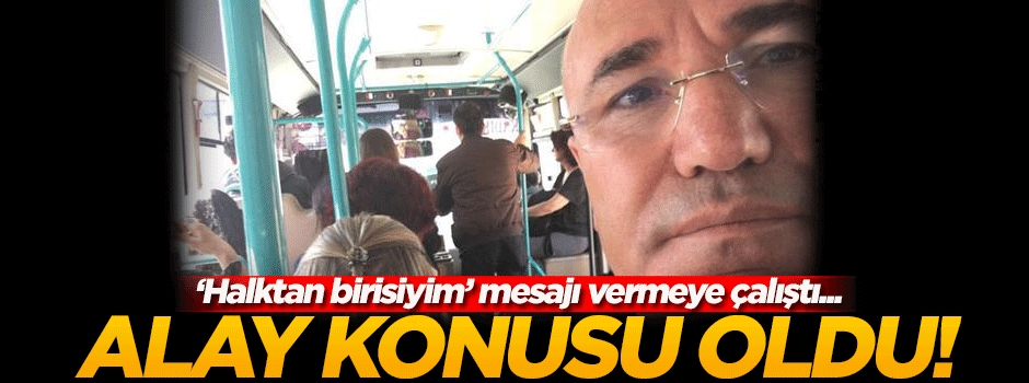 CHP'li Tanal'ın minibüsteki paylaşımı alay konusu oldu!