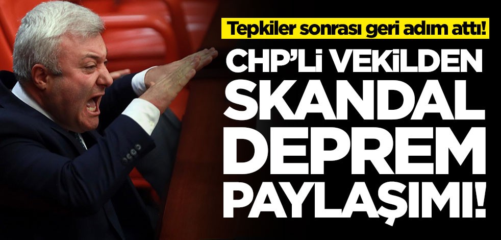 CHP'li Tuncay Özkan'dan skandal deprem paylaşımı