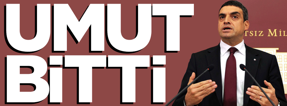 CHP'li Umut Oran için umutlar tükendi