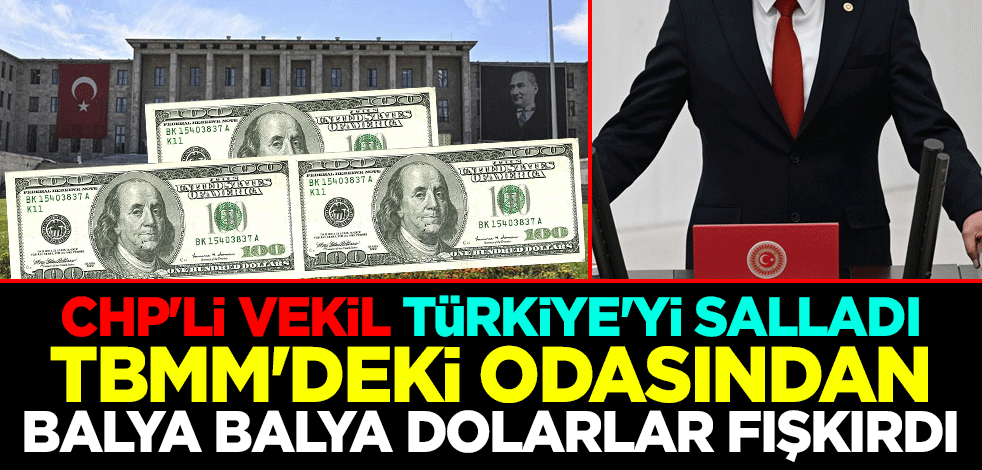 CHP'li vekil Türkiye'yi salladı! TBMM'deki odasından balya balya dolarlar fışkırdı