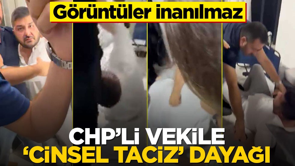 CHP’li vekili tekme tokat dövdüler! Cinsel taciz iddiası
