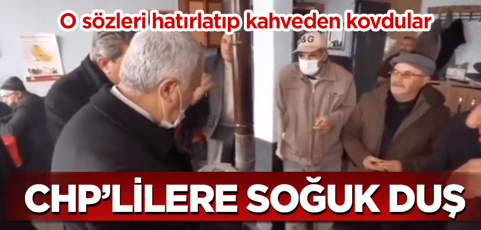 CHP'li vekiller kahvehaneden kovuldu