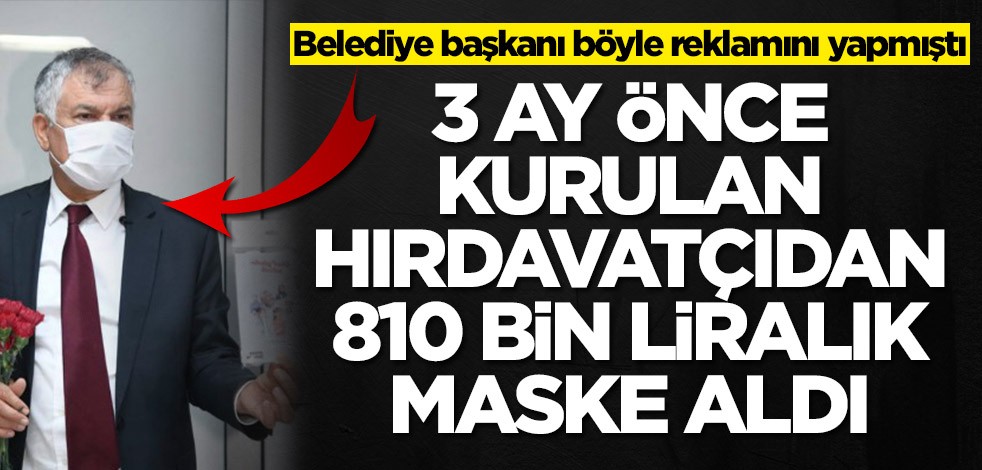 CHP'li Zeydan Karalar üç ay önce kurulan hırdavatçıdan 810 bin liralık maske aldı