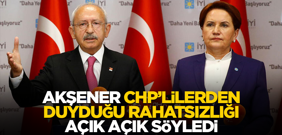 CHP'liler Akşener'i rahatsız etti! Açık açık söyledi